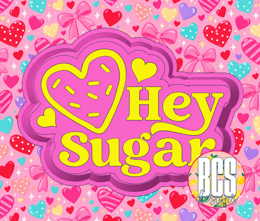 Hey Sugar Freshie Mold
