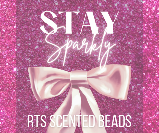 RTS Stay Sparkly Scented Beads