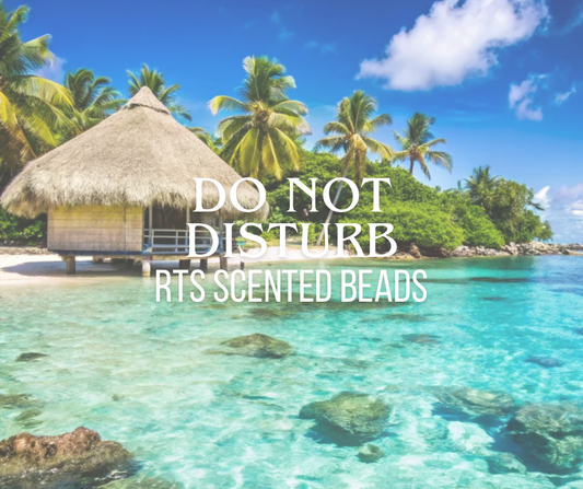 RTS Do Not Disturb Scented Beads