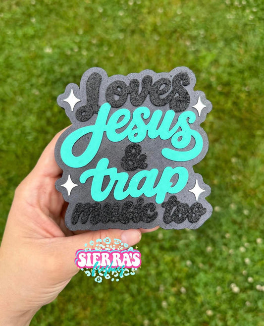 Loves Jesus and Trap Music Freshie Mold - BCS EXCLUSIVE - 15