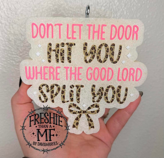 Don't Let The Door Hit You Freshie Mold