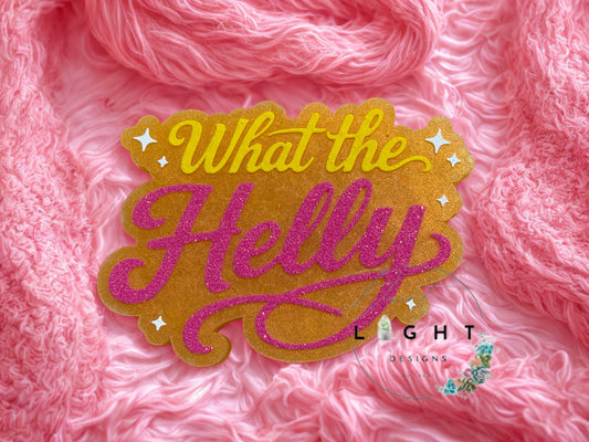 What the Helly Freshie Mold - 4