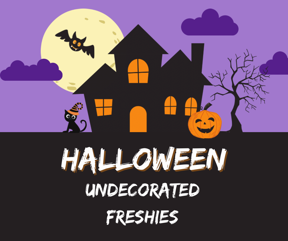 10 HALLOWEEN UNDECORATED Freshies *READ DESCRIPTION*