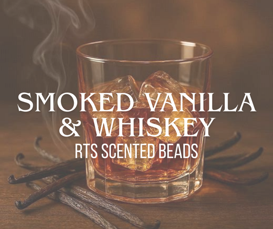 RTS Smoked Vanilla and Whiskey Scented Beads