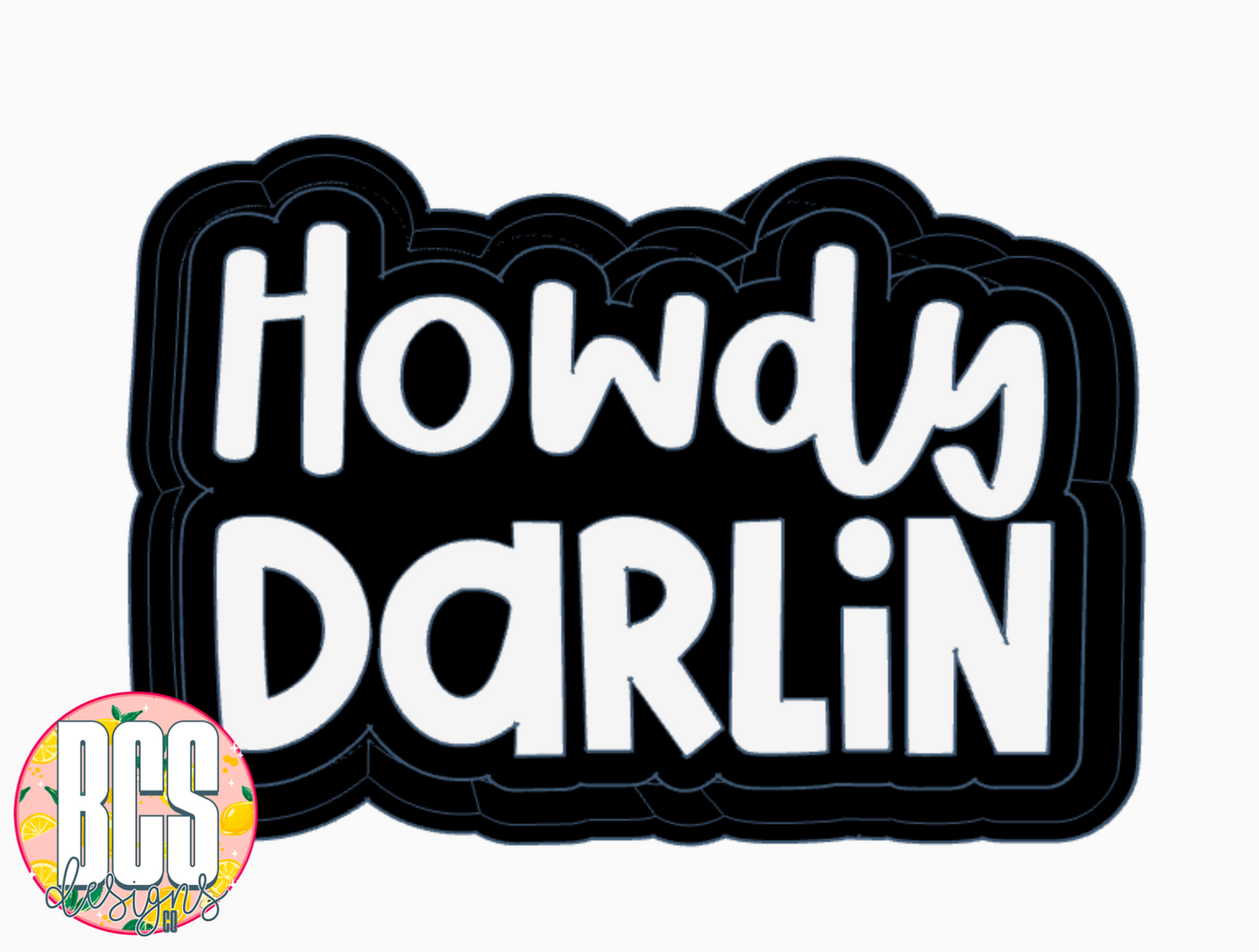 Howdy Darlin Freshie Mold