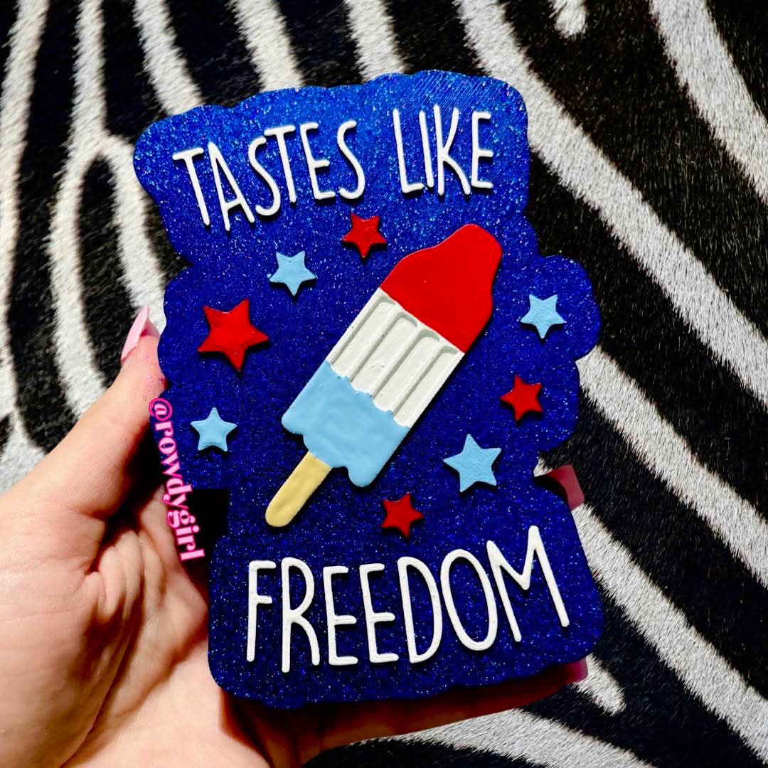 Tastes like Freedom Freshie Mold -12